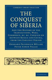 The Conquest of Siberia (Cambridge University Press 2010)