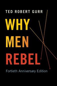 Why Men Rebel (Paradigm Publishers 2011)