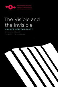 The Visible and the Invisible (Northwestern University Press 1968)