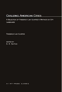 Civilizing American Cities (The MIT Press 1979)