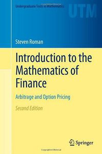 Introduction to the Mathematics of Finance (Springer 2012)