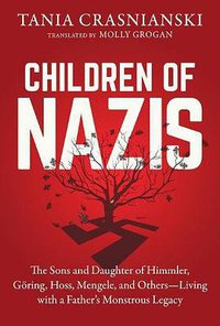 Children of Nazis (Arcade Publishing 2018)