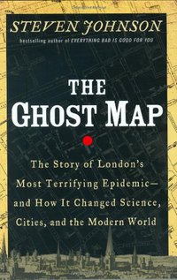 The Ghost Map (Riverhead Hardcover 2006)