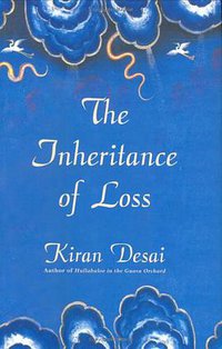 The Inheritance of Loss (Atlantic Monthly Press 2005)