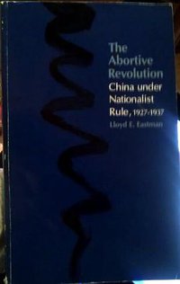 The Abortive Revolution (Harvard University Asia Center 1990)