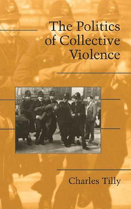 The Politics of Collective Violence