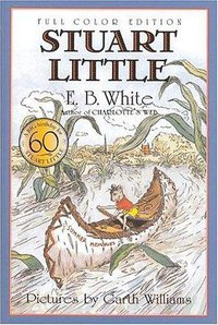 Stuart Little 60th Anniversary Edition (full color) (HarperCollins 2001)