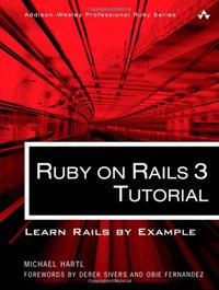 Ruby on Rails 3 Tutorial (Addison-Wesley Professional 2010)