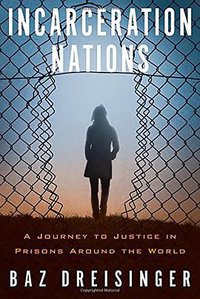 Incarceration Nations (Other Press 2016)
