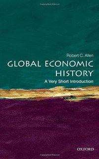 Global Economic History (Oxford University Press 2011)