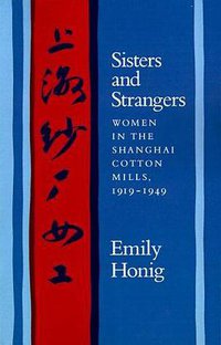 Sisters and Strangers (Stanford University Press 1992)