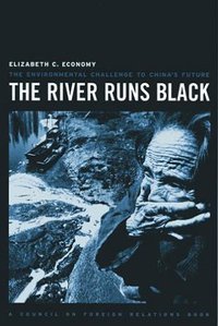 The River Runs Black (Cornell University Press 2005)