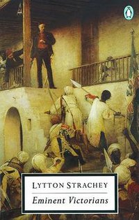 Eminent Victorians (Penguin Classics 1990)