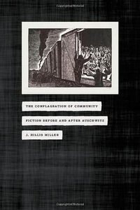 The Conflagration of Community (The University of Chicago Press 2011)