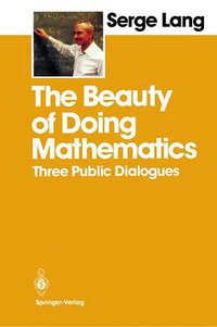 The Beauty of Doing Mathematics (Springer 1985)
