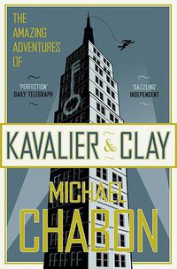 The Amazing Adventures of Kavalier and Clay (Fourth Estate 2008)