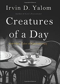 Creatures of a Day (Basic Books 2015)