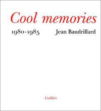 Cool memories (Editions Galilée 1987)
