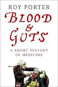 Blood and Guts (W. W. Norton & Company 2003)