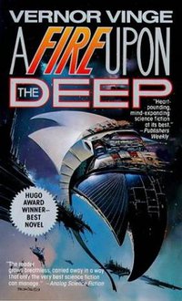 A Fire Upon The Deep (Zones of Thought) (Tor Science Fiction 1993)