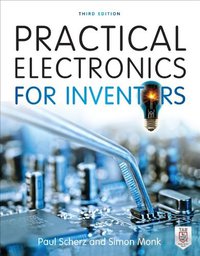 Practical Electronics for Inventors (2013)