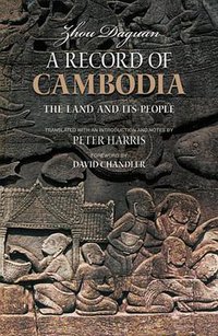 A Record of Cambodia (Silkworm Books 2007)