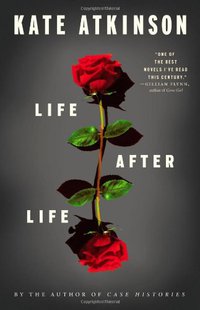 Life After Life (Reagan Arthur Books 2013)