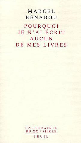 Pourquoi je n'ai écrit aucun de mes livres