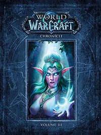 World of Warcraft Chronicle Volume 3 (Dark Horse Books 2018)