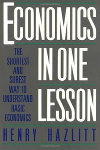 Economics in One Lesson (Three Rivers Press 1981)