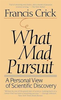 What Mad Pursuit (Basic Books 1990)