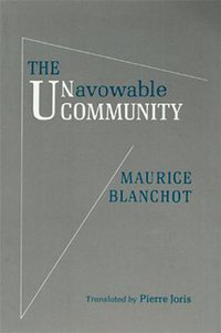 The Unavowable Community (Station Hill Press 1988)