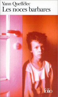 Les Noces barbares (Gallimard 1987)