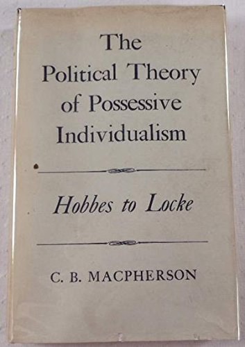 Political Theory of Possessive Individualism