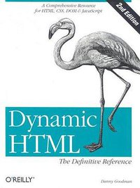 Dynamic HTML (O'Reilly Media 2002)