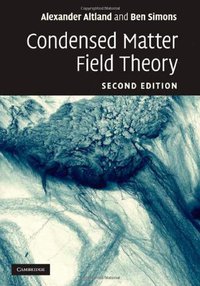 Condensed Matter Field Theory (Cambridge University Press 2010)