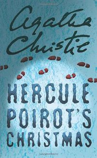 Hercule Poirot’s Christmas (HarperCollins 2007)
