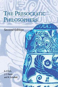 The Presocratic Philosophers (Cambridge University Press 1984)