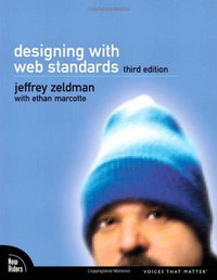 Designing with Web Standards (3rd Edition) (New Riders Press 2009)