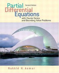 Partial Differential Equations and Boundary Value Problems with Fourier Series (2nd Edition) (Prentice Hall 2004)