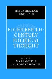 The Cambridge History of Eighteenth-Century Political Thought