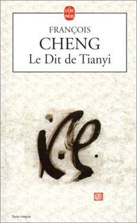 Le Dit de Tianyi - Prix Femina 1998 (Le Livre de Poche 2001)