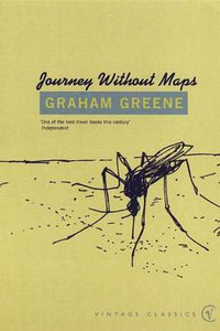Journey Without Maps (Vintage Classics 2010)