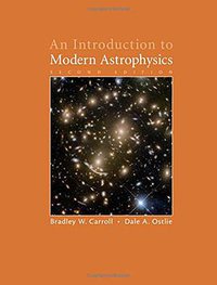 An Introduction to Modern Astrophysics (Cambridge University Press 2017)