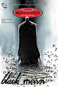 Batman: The Black Mirror (DC Comics 2013)