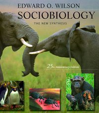Sociobiology (Belknap Press 2000)