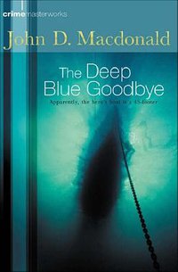 The Deep Blue Goodbye (Crime Masterworks) (Orion mass market paperback 2002)