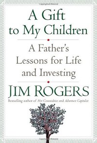 A Gift to My Children (Random House 2009)