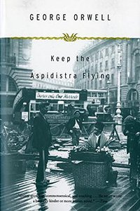 Keep the Aspidistra Flying (Mariner Books 1969)