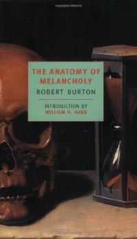 The Anatomy of Melancholy (New York Review Books 2001)